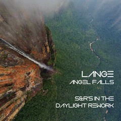 Lange - Angel Falls In The Daylight - S&R 2023 Rework (Free DL)