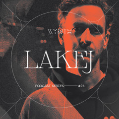 SYNTH Podcast Series 024 /// LAKEJ