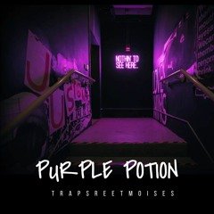 TrapStreetMoises - Purple Potion (Ft. Ronniie10k, Slayde)
