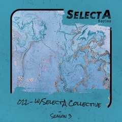 SelectA Series 022 w/SelectA Collective