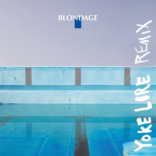 Stream Stoned (Yoke Lore Remix) by BLONDAGE | Listen online for free on ...