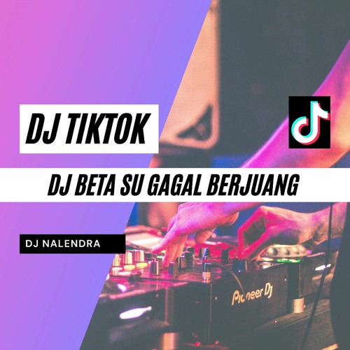 DJ BETA SU GAGAL BERJUANG