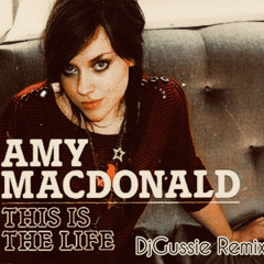 AMY MACDONALD - THIS IS THE LIFE (DjGussie Remix)