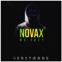 NOVAX X MC IZZY - VERSTODDE (CLIP)