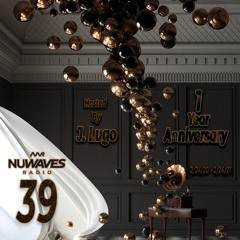 Nu - Waves Radio Vol 39 (1 Year Anniversary)