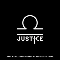 Bast Maro & Fabrice Splinder - Justice (Club Mix)