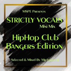 MSPE Preasnts...HIPHOP Mini Mix