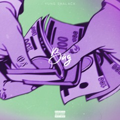 Yung Shalack - Bag (prod. Sunny Laurent) (Sunny on the Beat)