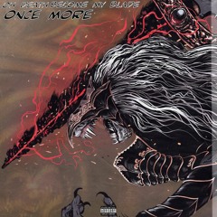 OH DEATH, BECOME MY BLADE ONCE MORE