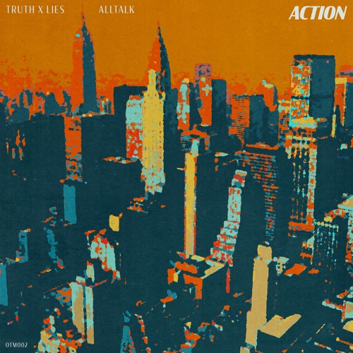 Truth X Lies x alltalk - Action