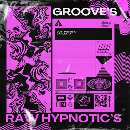 001 Preview- Raw Hypnotic’s Groove’s