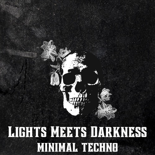 Skull Label - Lights Meets Darkness: Minimal Techno