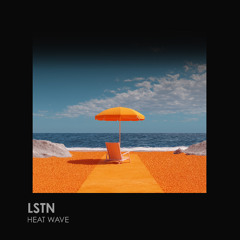 Lstn - Heat Wave
