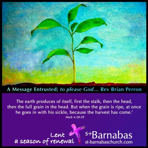 A Message Entrusted; to please God… Rev Brian Perron - Wed Feb 24 Service