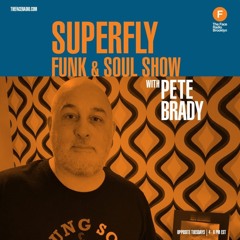 On The Real Side / Superfly Funk & Soul Show #11  for The Face Radio.