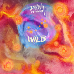 Wild (feat. Ajay Jayanthi)