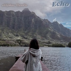 Echo -- Prod By Alpha Beats