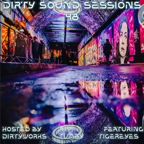 Dirty Sound Sessions featuring TIGEREYES (Session 48)