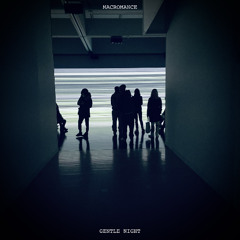 MACROMANCE : Gentle Night