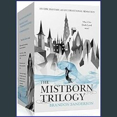 {ebook} 📖 Mistborn Trilogy Boxed Set: The Final Empire, The Well Of Ascension, The Hero Of Ages By