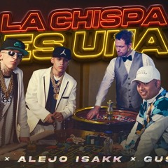 Salas, Alejo Isakk, Gusty Dj - La Chispa Es Una