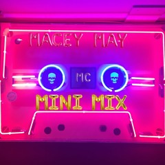 MaceyMay-Mini Mix