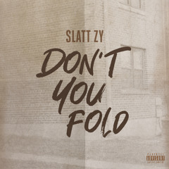 Don't You Fold