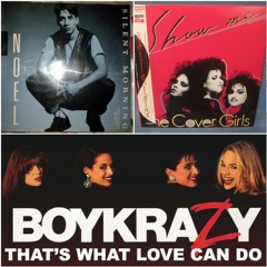 Noel ♪SILENT MORNING♪ + The Cover Girls ♪SHOW ME♪ + Boy Krazy ♪THAT'S WHAT LOVE CAN DO♪ (Club Mix)