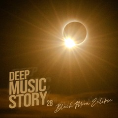 STORY 28 // Black Moon Eclipse (After Dark Summer Party Mix)
