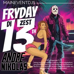Fryday Di Zest-Teenth @ANDRENIKOLAS_THEDJ (Zest party hits 2020-2024)