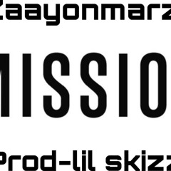 Mission (prod-lil skizz)