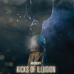 INTENZIFY - Kicks Of Illusion