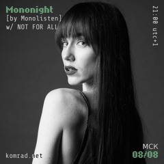Mononight 019 w/ NOT FOR ALL
