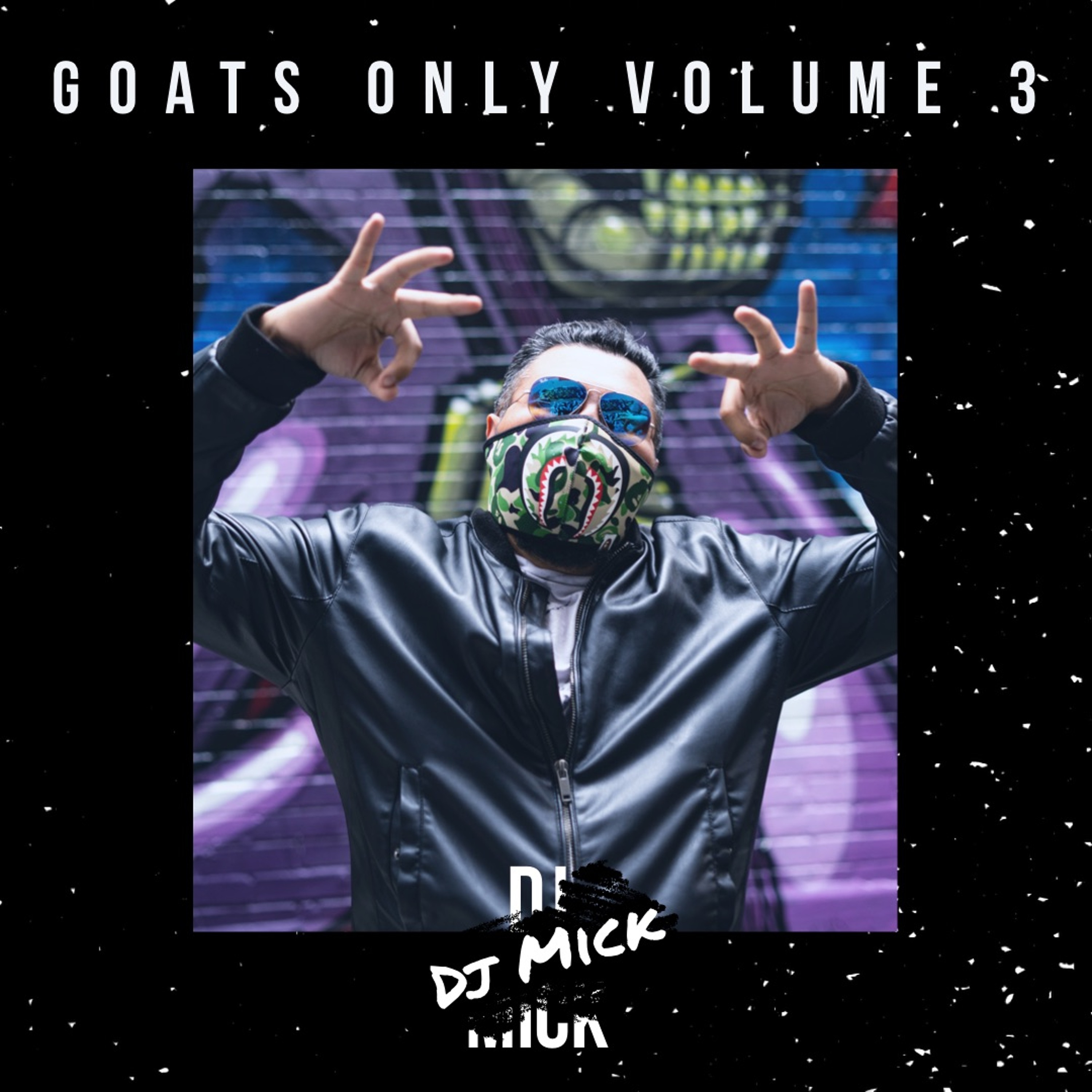 Dj Mick - Goats Only Volume 3 episode artwork