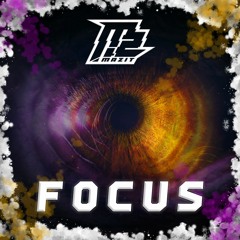 MaZit - Focus [FREE DOWNLOAD]