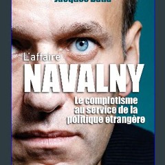 [PDF] 💖 L’Affaire Navalny: Le complotisme au service de la politique étrangère - Essais - document
