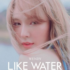 [Full Album] 웬디 (W E N D Y) - Like Water