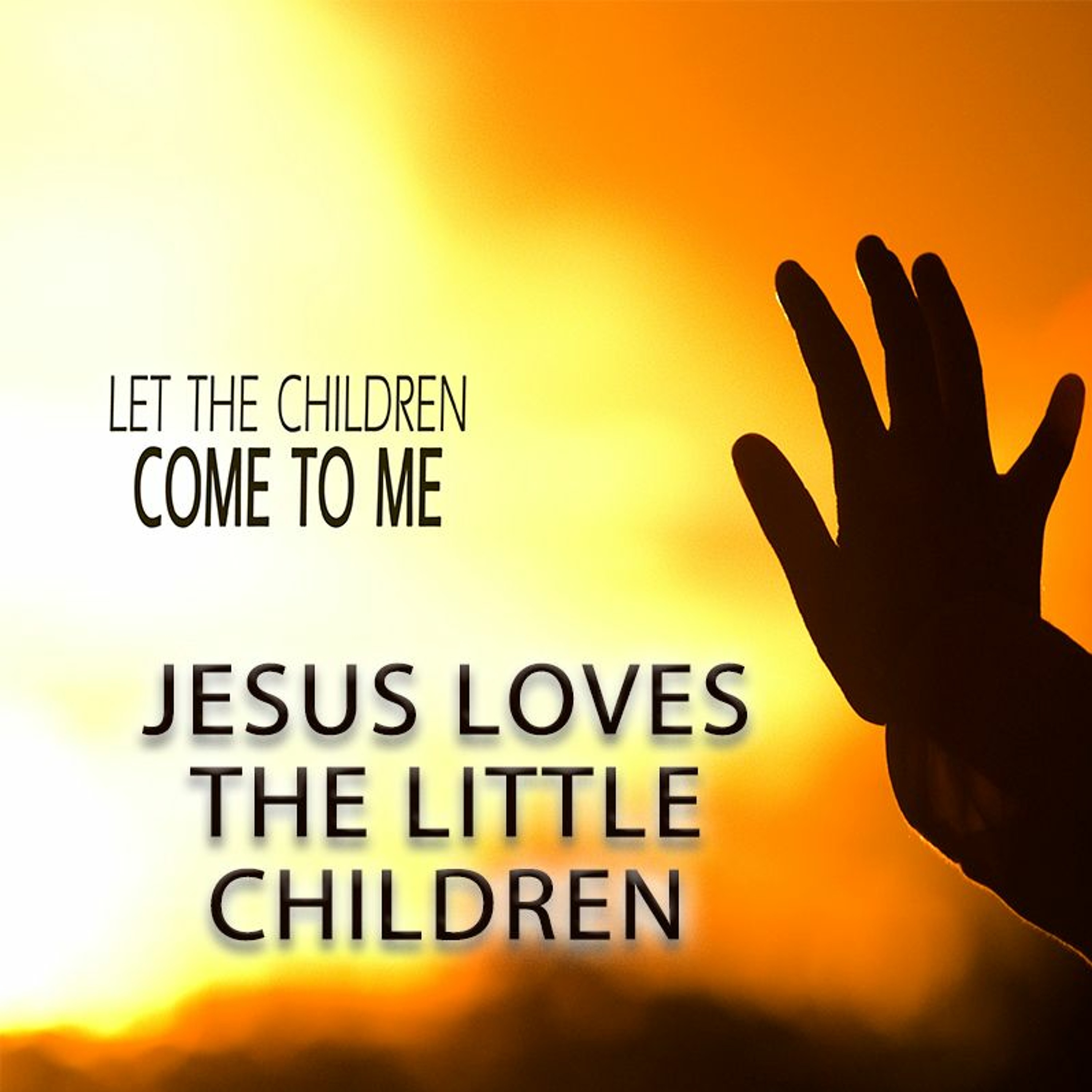 Part 51 Jesus Loves The Little Children episode artwork