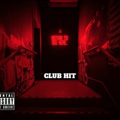 Club Hit (feat. TyDaDon)