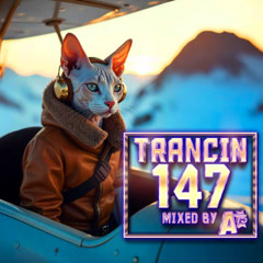 Trancin´ 147 (29.08.2025) - 4x World Premiere! - Best uplifting trance