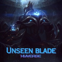 Unseen Blade (OSD REMIX / RIDDIM)