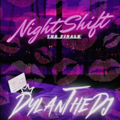 NIGHT SHIFT (THE FINALE)