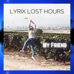 06. MY FRIEND