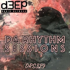 Da Rhythm Sessions 10th November 2021 (DRS329)
