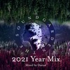 The Soundgarden 2021 Year Mix with Dastan DJ mix artwork - Electronic music tracklist cover image