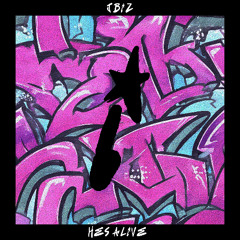 JBiZ - He's Alive