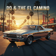 DQ & The El Camino