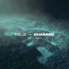 Charged (Weith Remix)