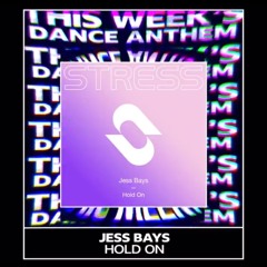 BBC Radio 1's Dance Anthem of the Week: Hold On (Stress Records)