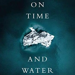 [FREE] KINDLE 📫 On Time and Water by  Andri Snær Magnason &  Lytton Smith [KINDLE PD
